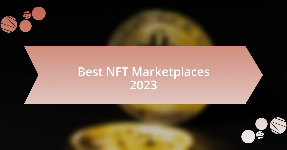 Best NFT Marketplaces 2023