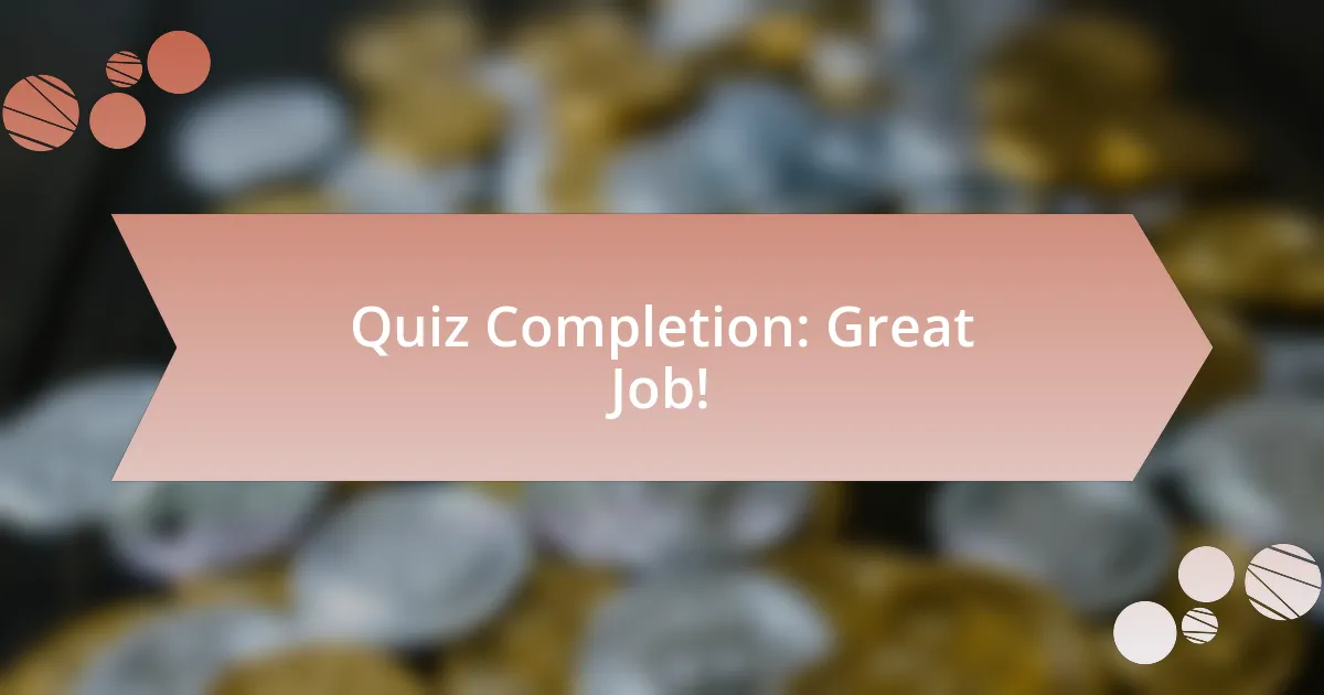 Quiz Completion: Great Job!