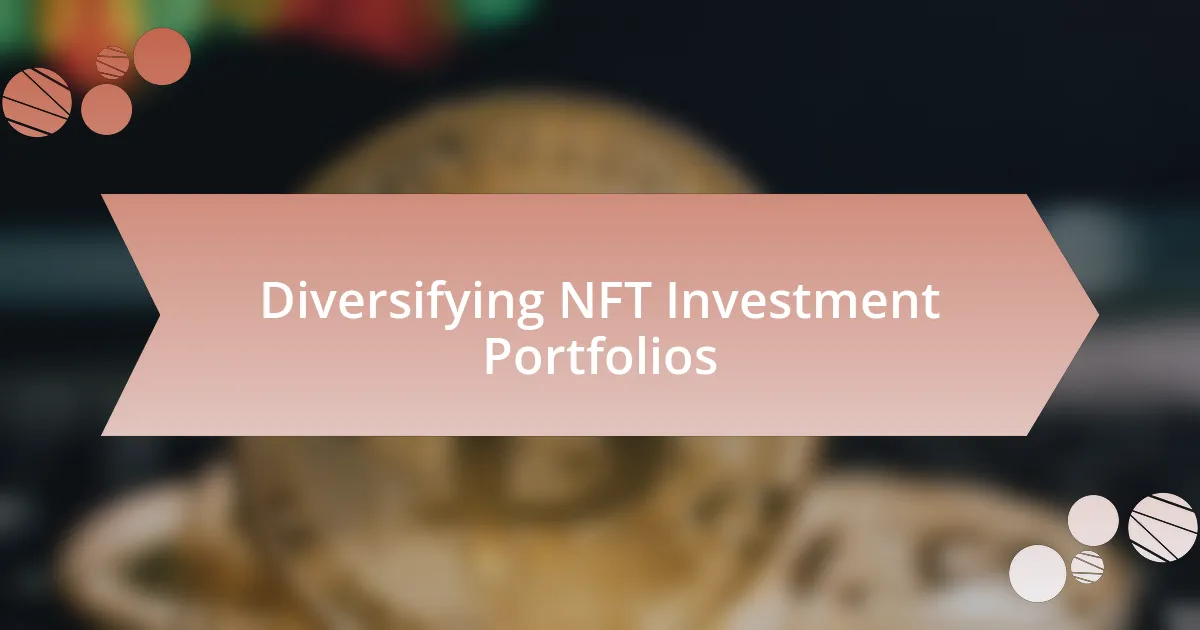 Diversifying NFT Investment Portfolios