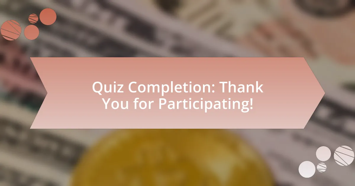 Quiz Completion: Thank You for Participating!