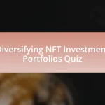 Diversifying NFT Investment Portfolios Quiz