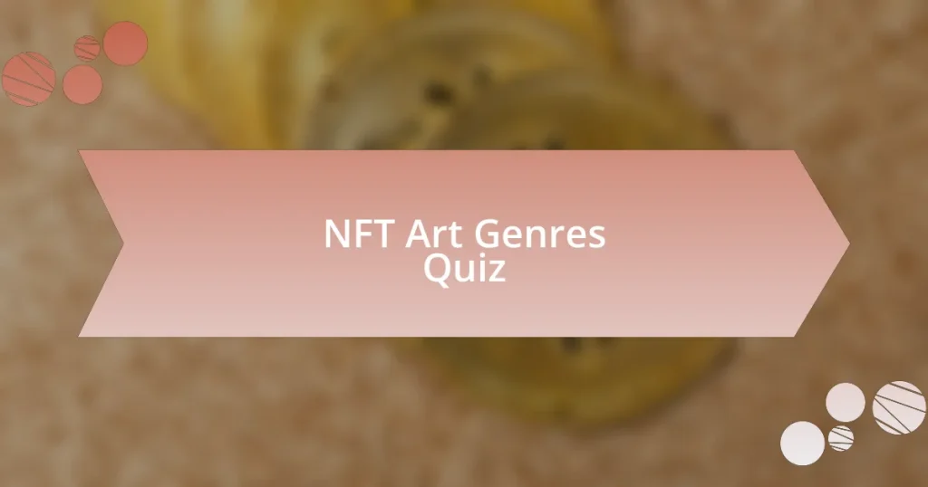 NFT Art Genres Quiz