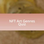 NFT Art Genres Quiz