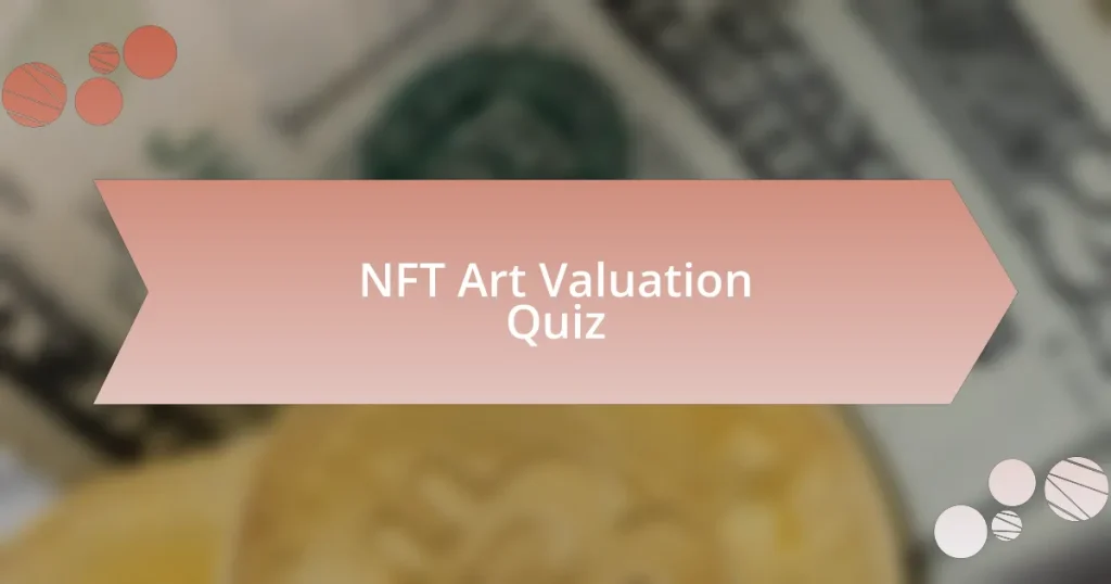 NFT Art Valuation Quiz