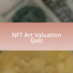 NFT Art Valuation Quiz