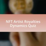 NFT Artist Royalties Dynamics Quiz