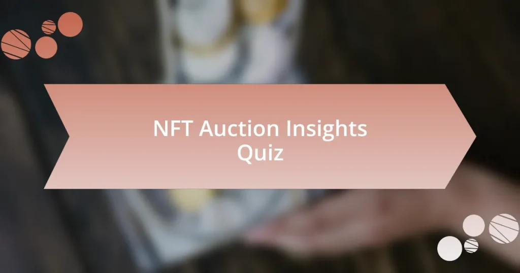 NFT Auction Insights Quiz