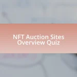 NFT Auction Sites Overview Quiz