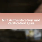 NFT Authentication and Verification Quiz