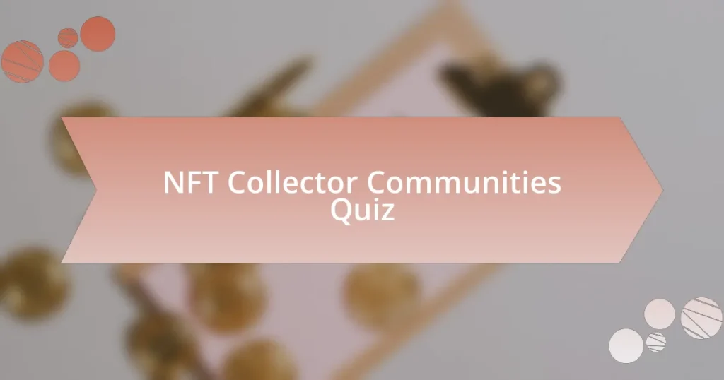 NFT Collector Communities Quiz