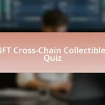 NFT Cross-Chain Collectibles Quiz