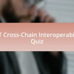 NFT Cross-Chain Interoperability Quiz