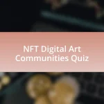 NFT Digital Art Communities Quiz