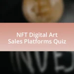 NFT Digital Art Sales Platforms Quiz