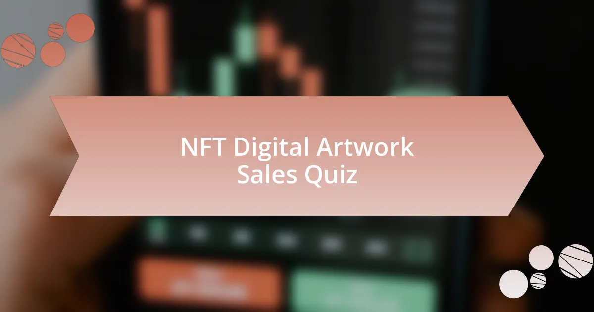 NFT Digital Artwork Sales Quiz