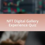 NFT Digital Gallery Experience Quiz