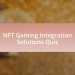 NFT Gaming Integration Solutions Quiz