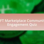 NFT Marketplace Community Engagement Quiz