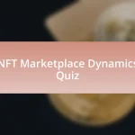 NFT Marketplace Dynamics Quiz