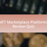 NFT Marketplace Platforms Review Quiz