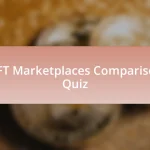 NFT Marketplaces Comparison Quiz