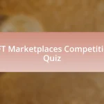 NFT Marketplaces Competition Quiz