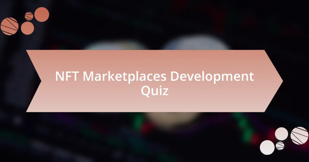 NFT Marketplaces Development Quiz