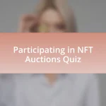 Participating in NFT Auctions Quiz