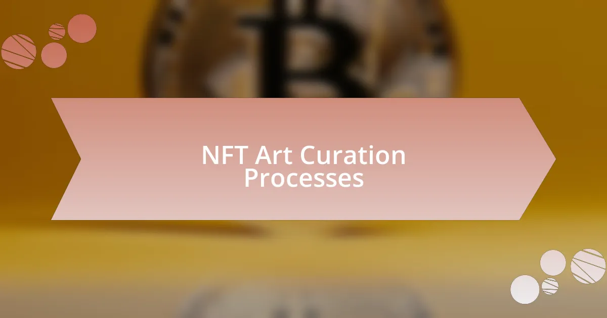 NFT Art Curation Processes