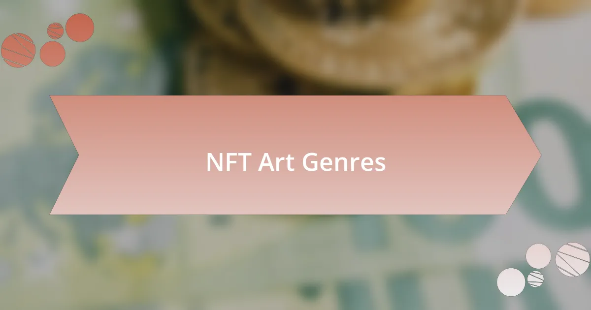 NFT Art Genres