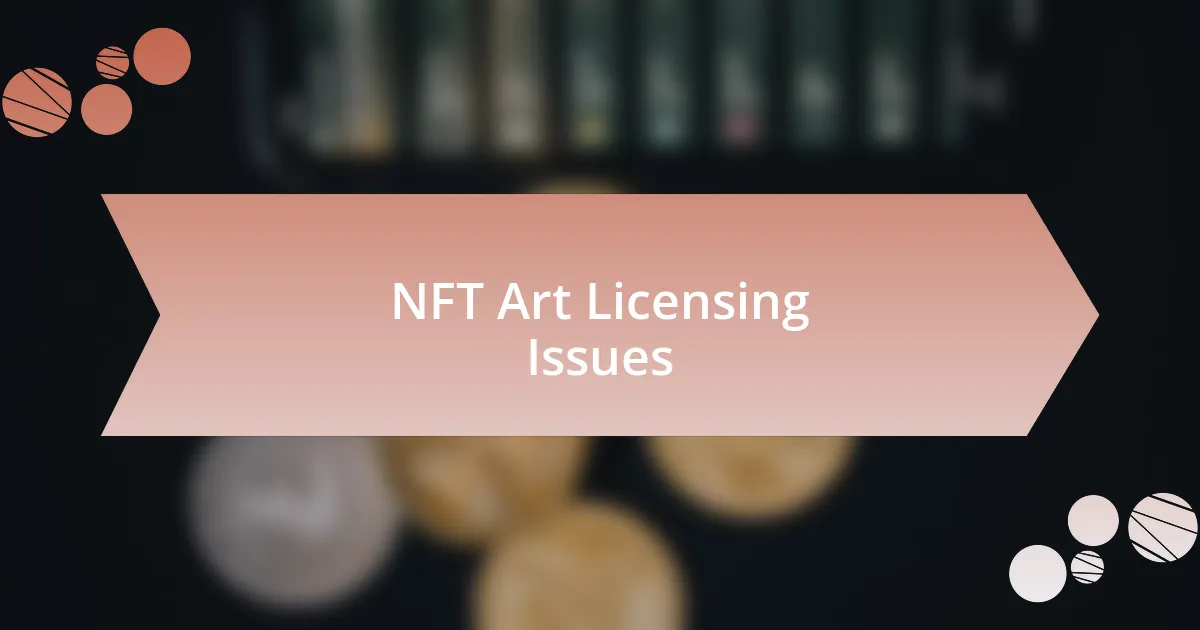 NFT Art Licensing Issues