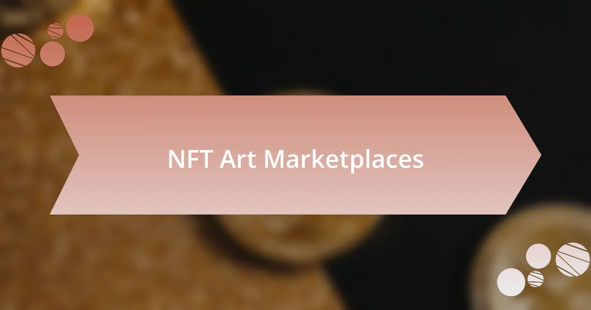 NFT Art Marketplaces