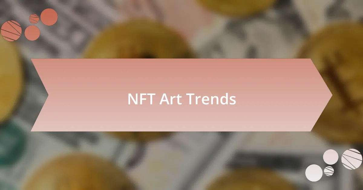 NFT Art Trends