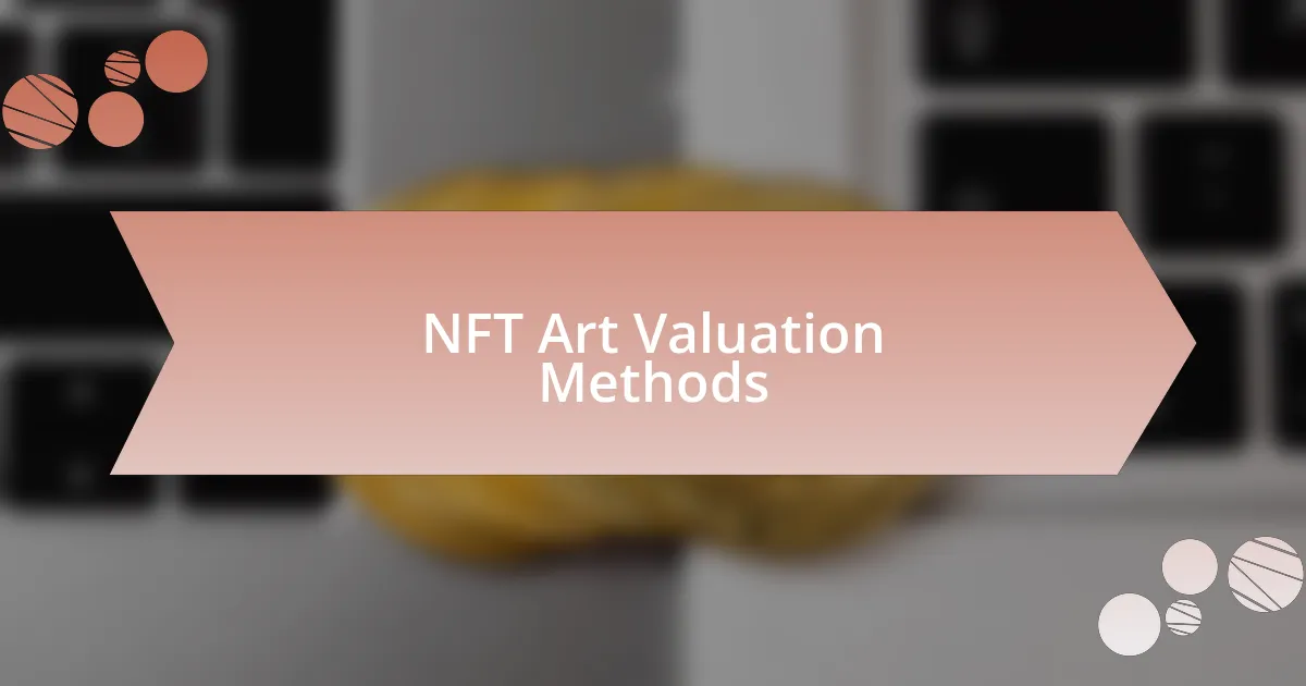 NFT Art Valuation Methods