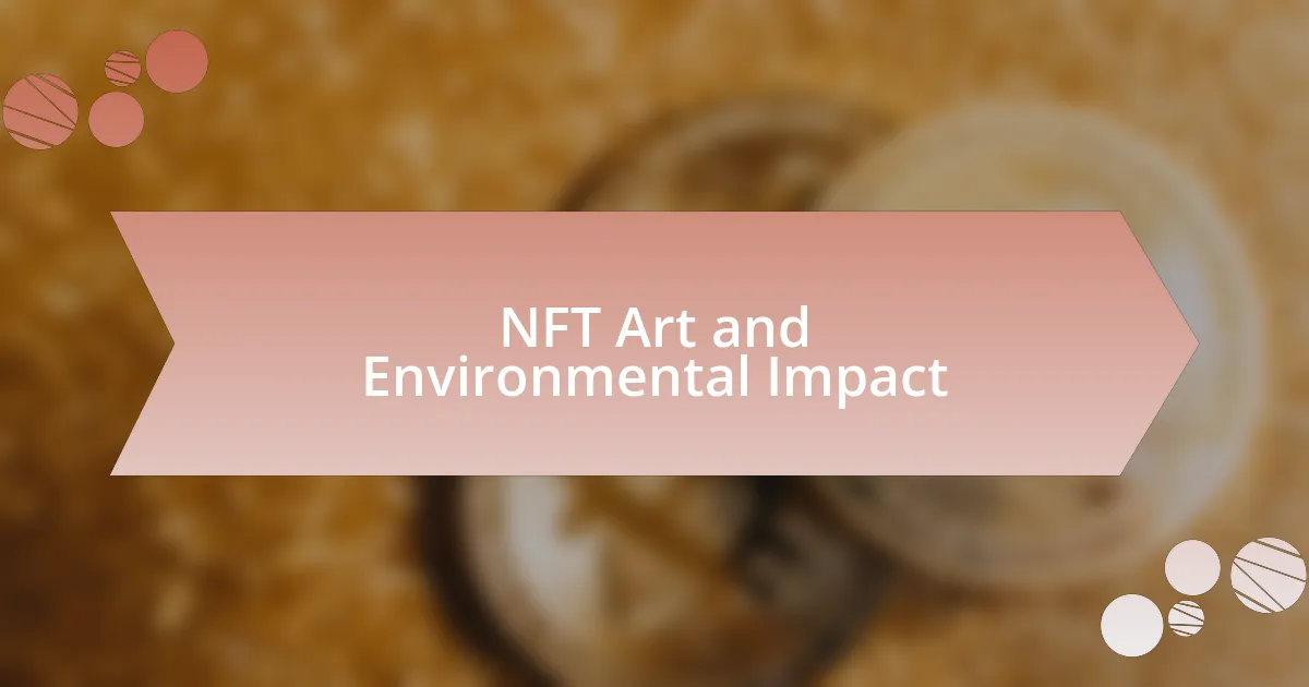 NFT Art and Environmental Impact