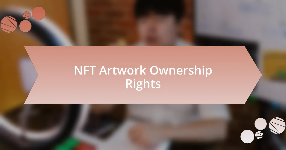 NFT Artwork Ownership Rights