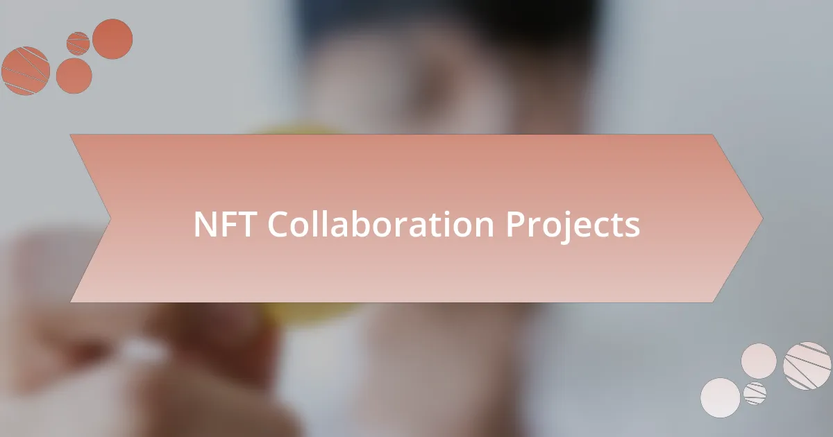 NFT Collaboration Projects