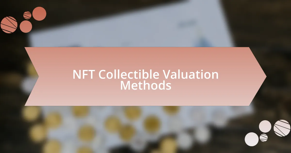 NFT Collectible Valuation Methods