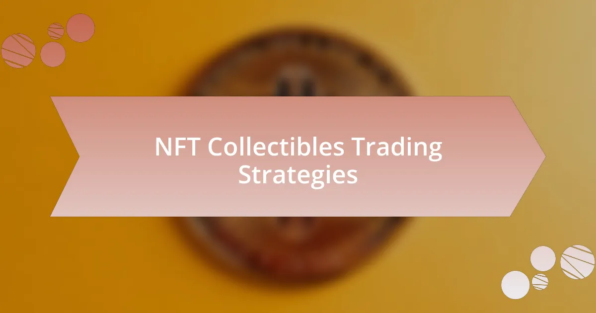 NFT Collectibles Trading Strategies