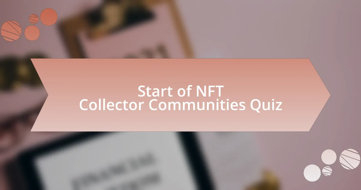 Start of NFT Collector Communities Quiz