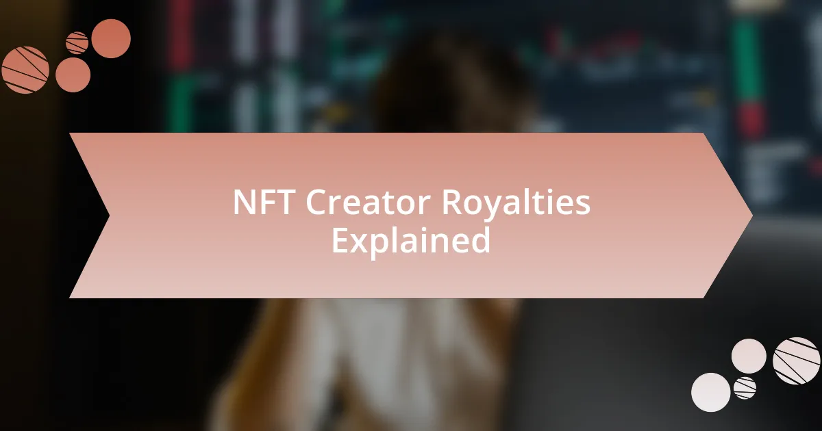 NFT Creator Royalties Explained