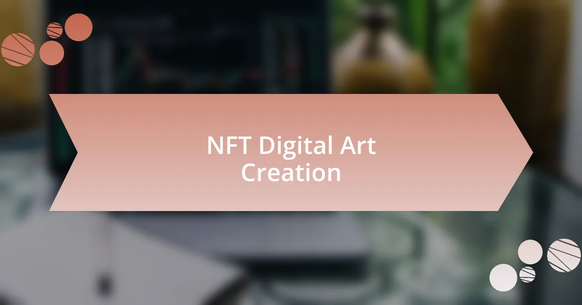 NFT Digital Art Creation