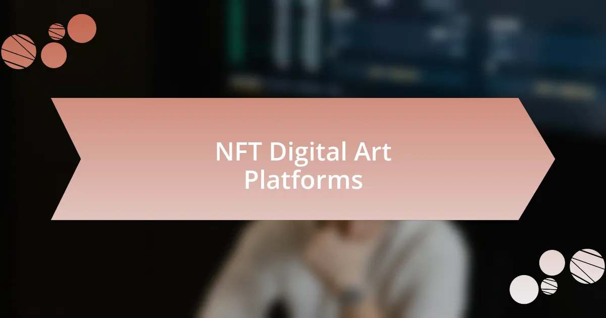 NFT Digital Art Platforms