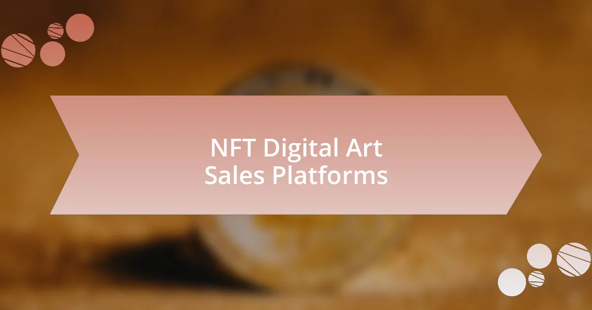 NFT Digital Art Sales Platforms