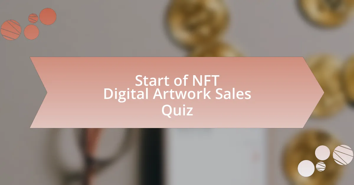 Start of NFT Digital Artwork Sales Quiz