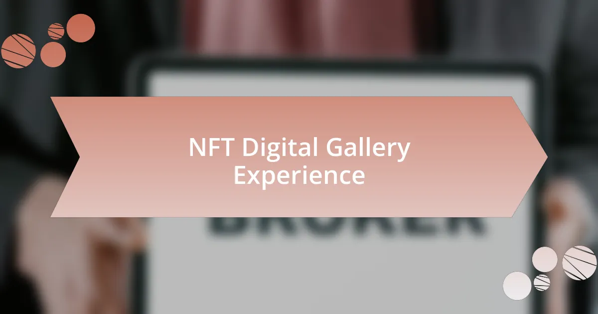 NFT Digital Gallery Experience