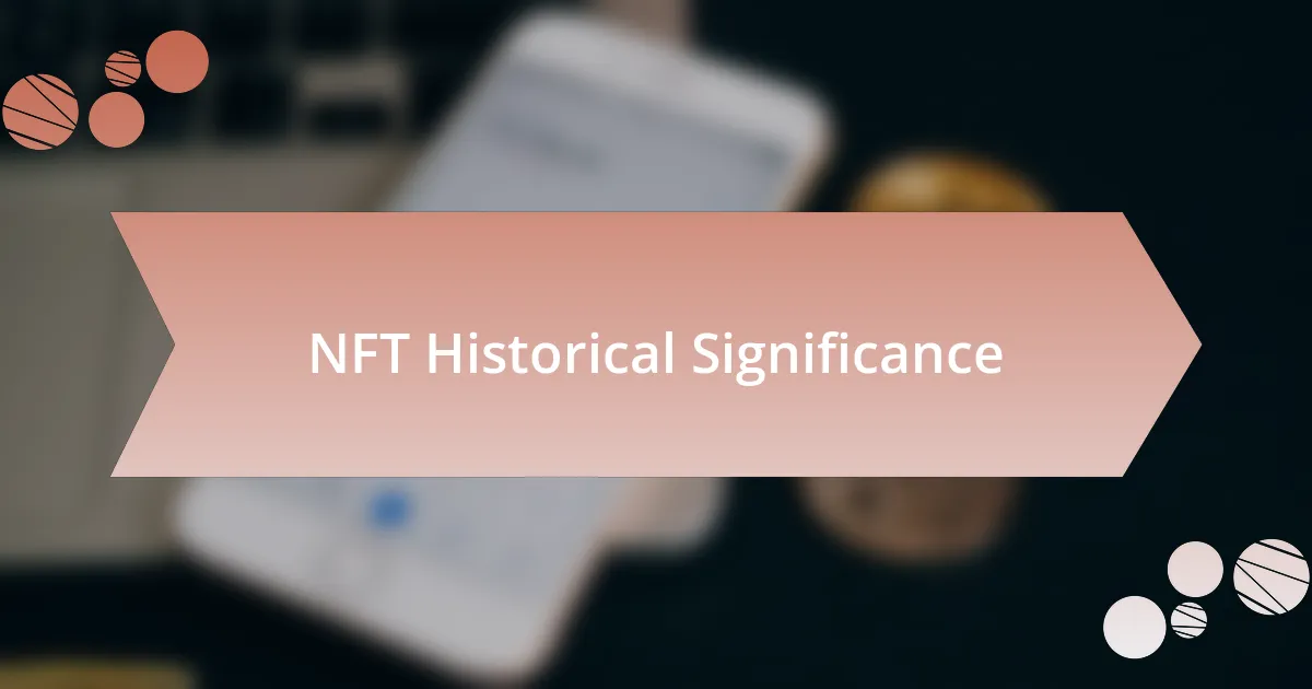 NFT Historical Significance