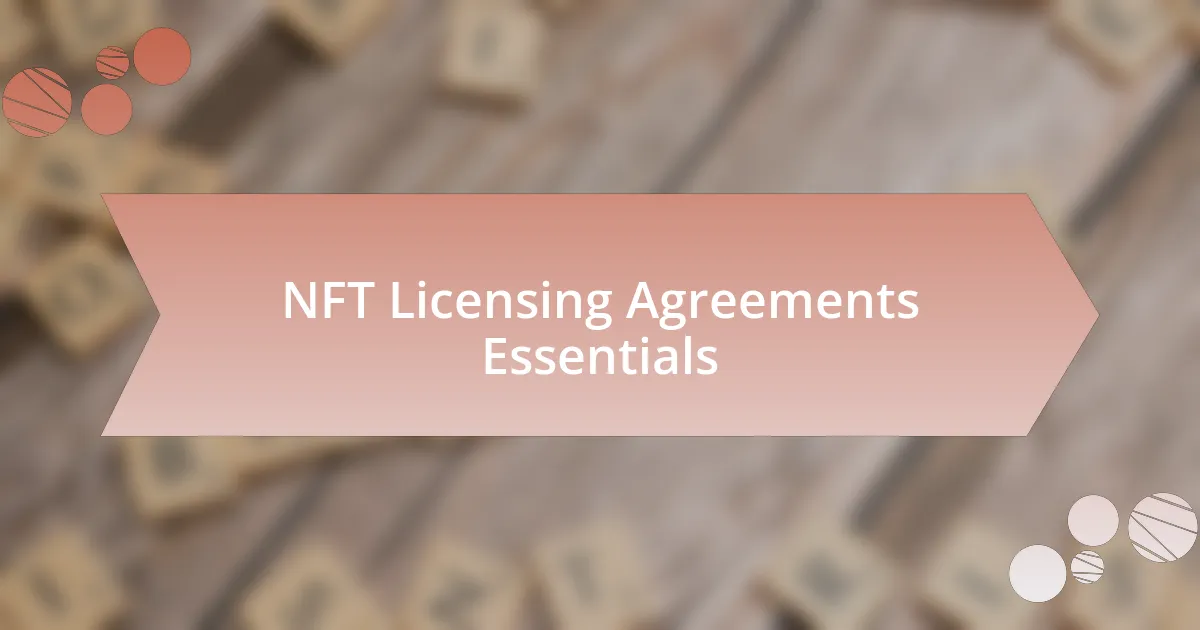 NFT Licensing Agreements Essentials