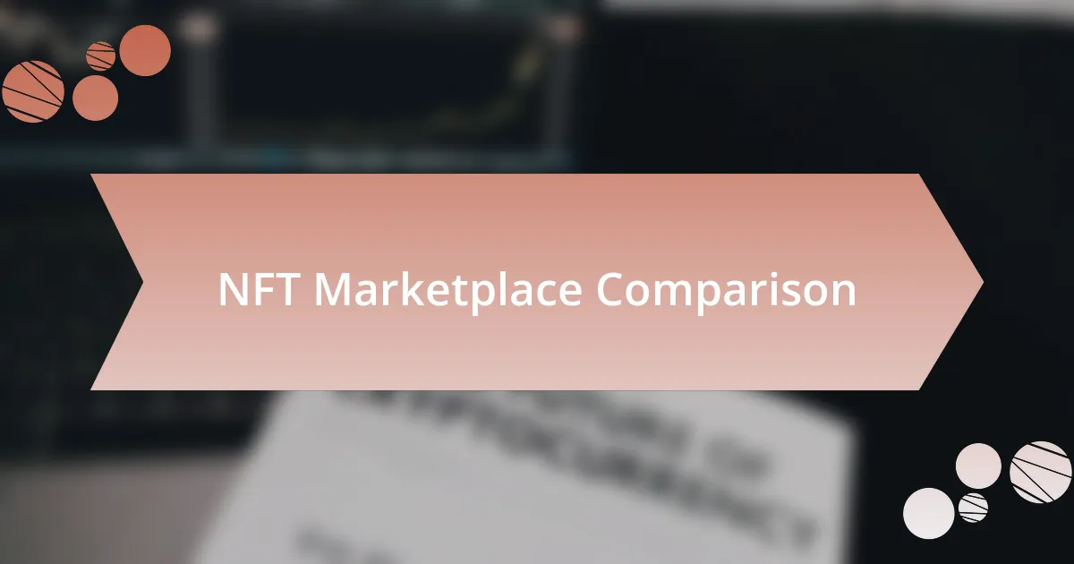 NFT Marketplace Comparison