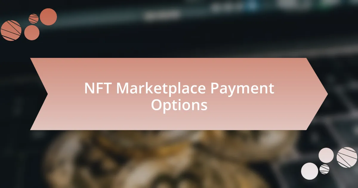 NFT Marketplace Payment Options